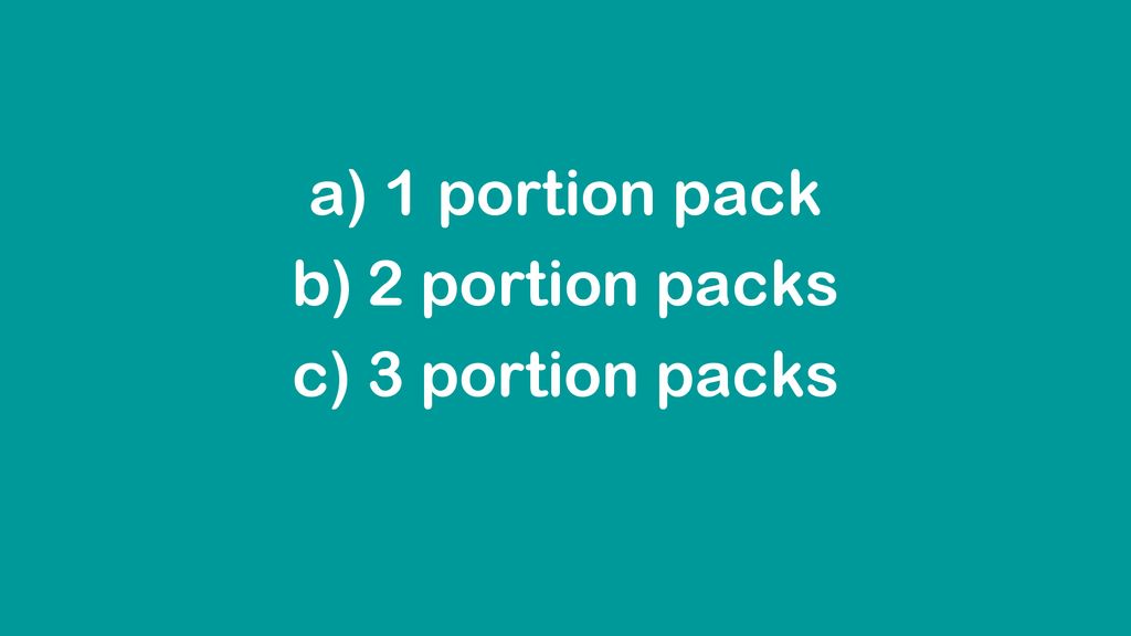 1 portion pack 2 portion packs 3 portion packs