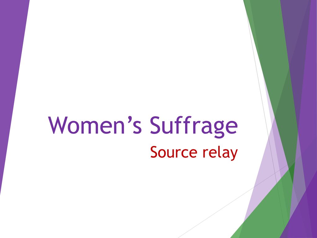 Women’s Suffrage Source relay