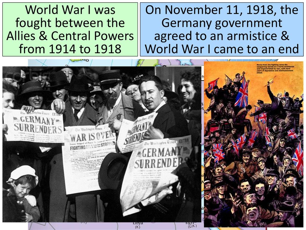 World War I was fought between the Allies & Central Powers from 1914 to 1918