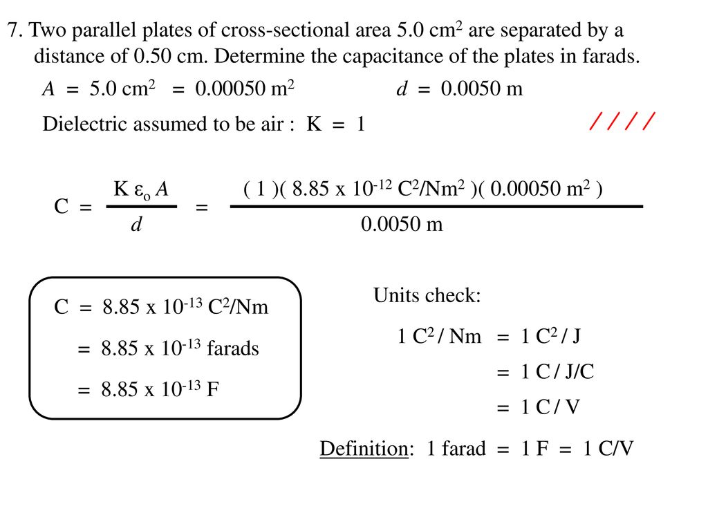 7. Two parallel plates of cross-sectional area 5