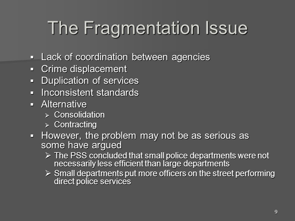 The Fragmentation Issue