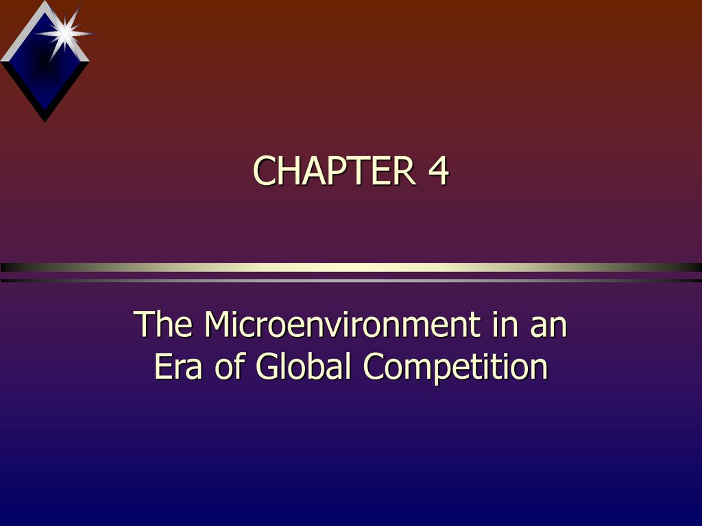 The Microenvironment in an Era of Global Competition