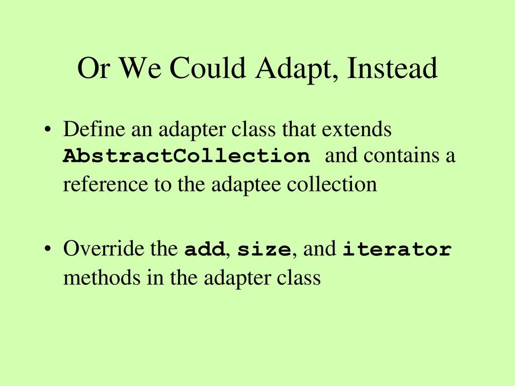Computer Science 209 The Adapter Pattern. - ppt download