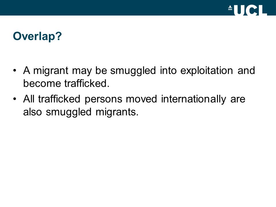Overlap. A migrant may be smuggled into exploitation and become trafficked.