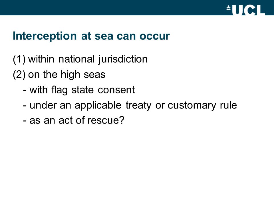Interception at sea can occur