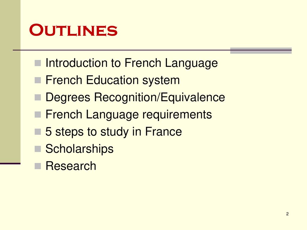 Outlines Introduction to French Language French Education system