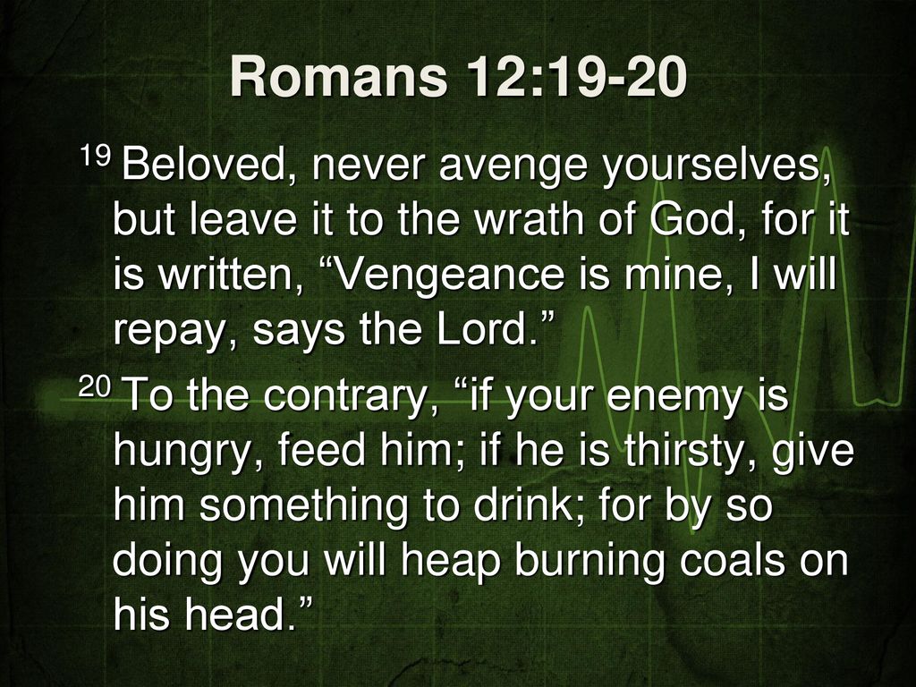 Vengeance is Mine' Says the Lord - Meaning of Romans 12:19