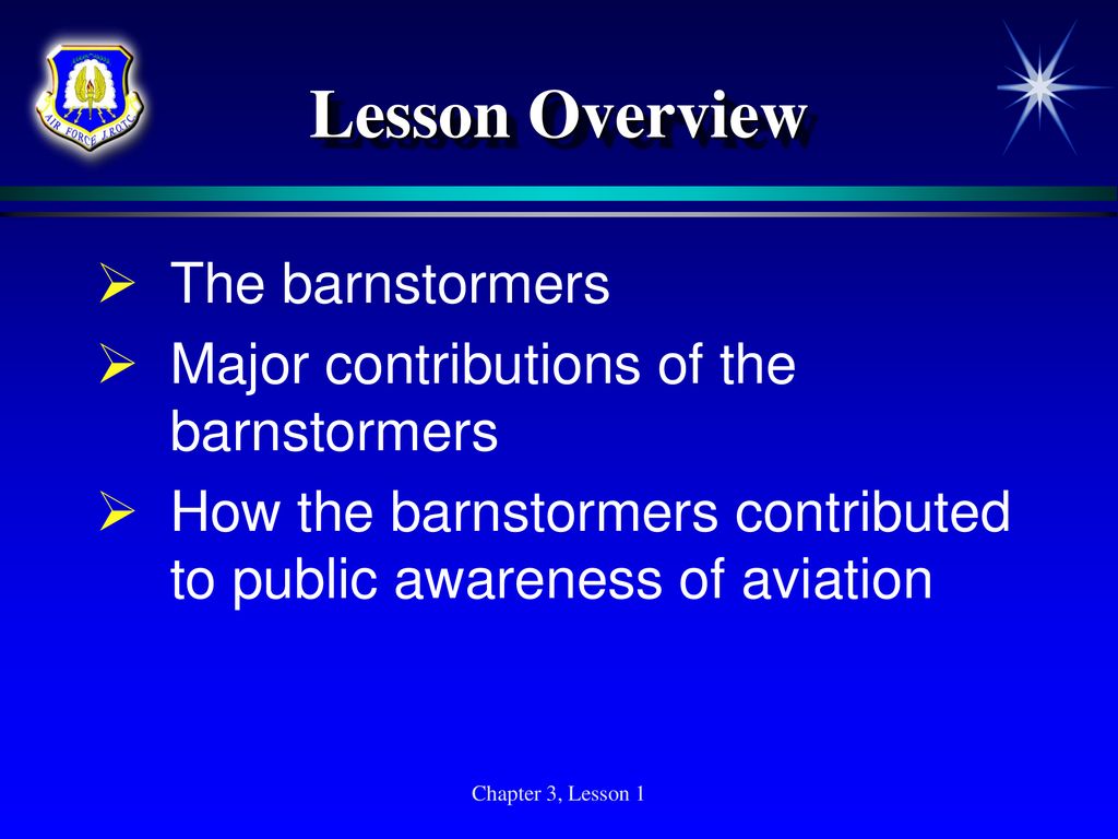 Lesson Overview The barnstormers