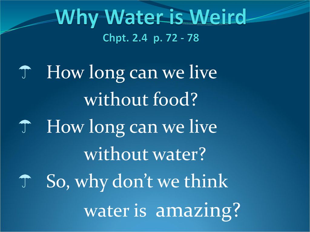 Why Water is Weird Chpt. 2.4 p