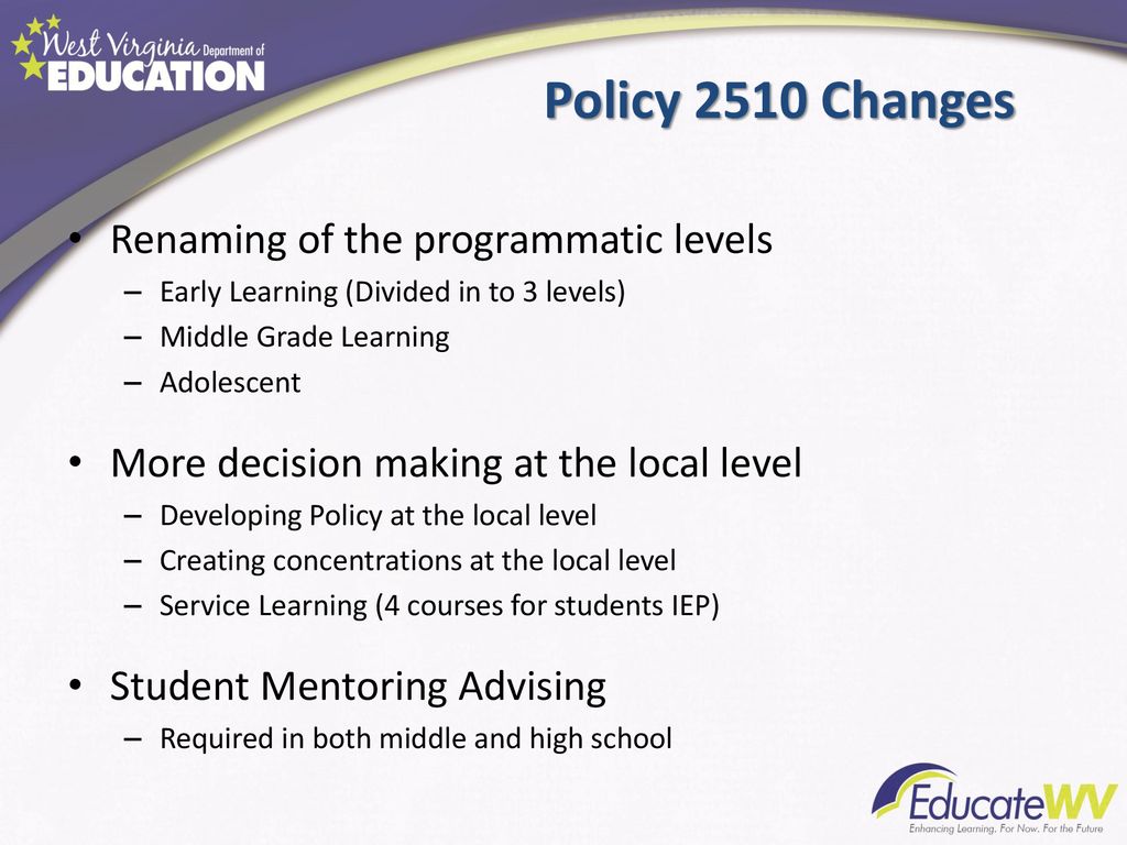 Policy 2510 Changes Renaming of the programmatic levels