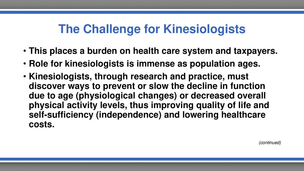 The Challenge for Kinesiologists