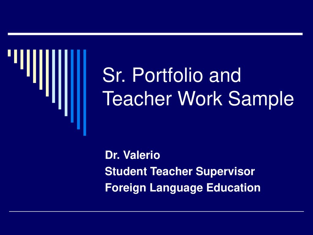 Sr Portfolio And Teacher Work Sample Ppt Download sr-portfolio-and-teacher-work-sample-ppt-download