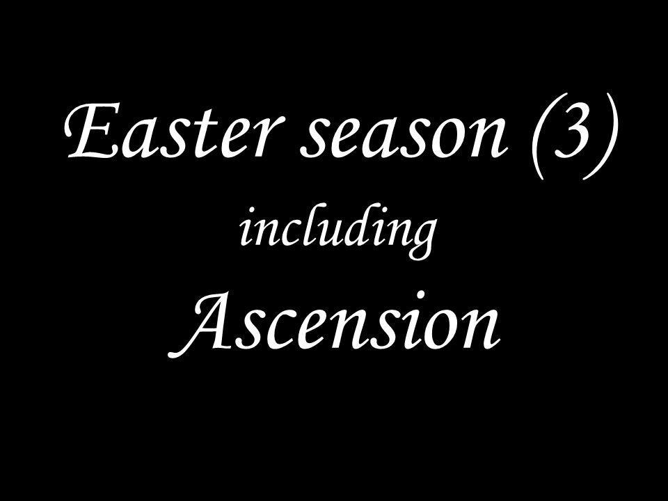 Easter season (3) including Ascension