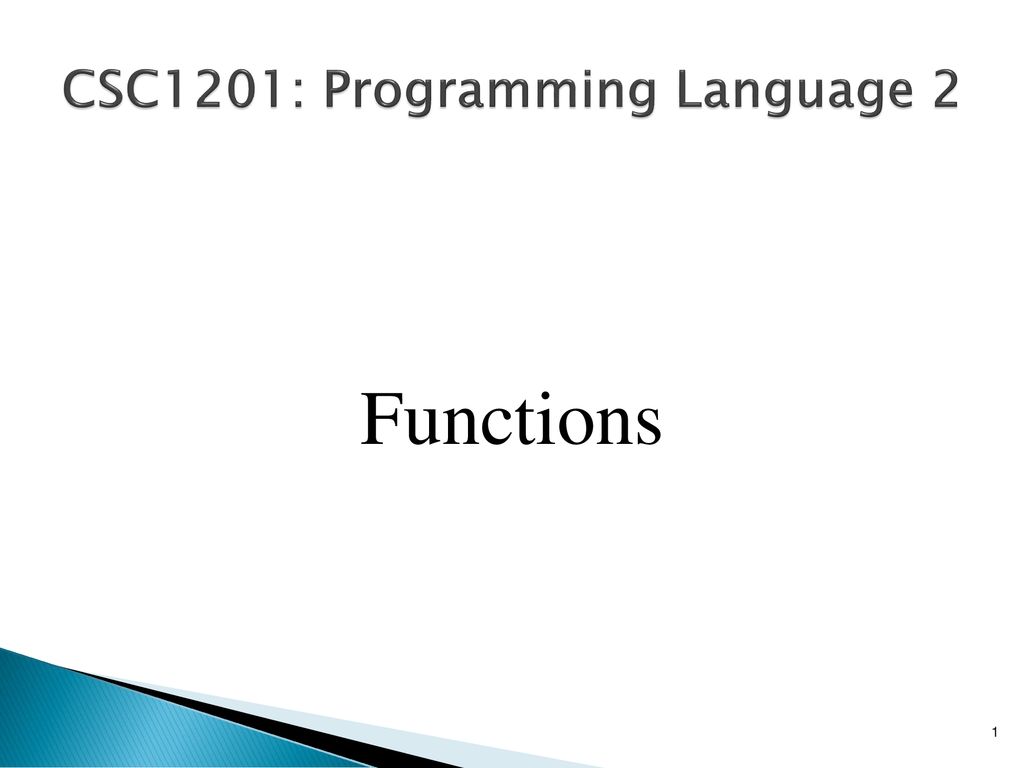 CSC1201: Programming Language 2 - ppt download
