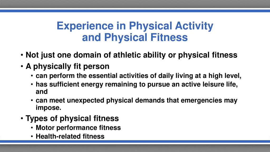 The importance of physical activity experiences - ppt download