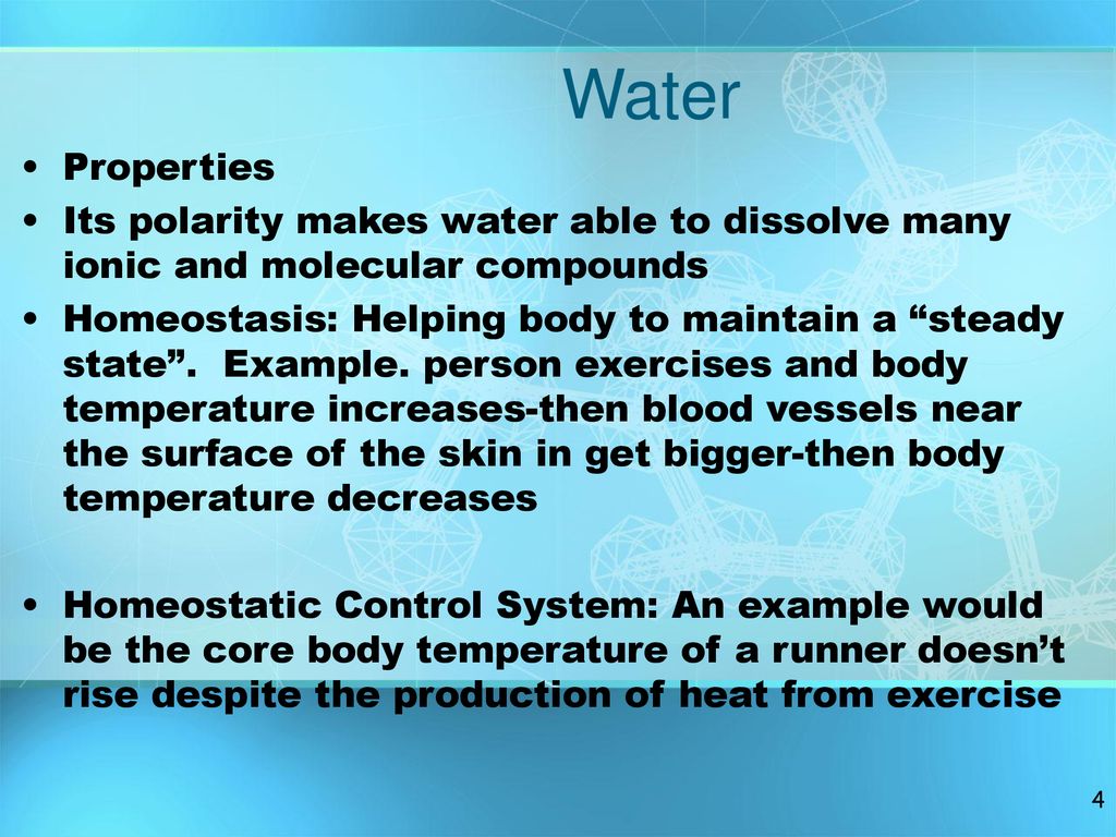 Water Properties. Its polarity makes water able to dissolve many ionic and molecular compounds.
