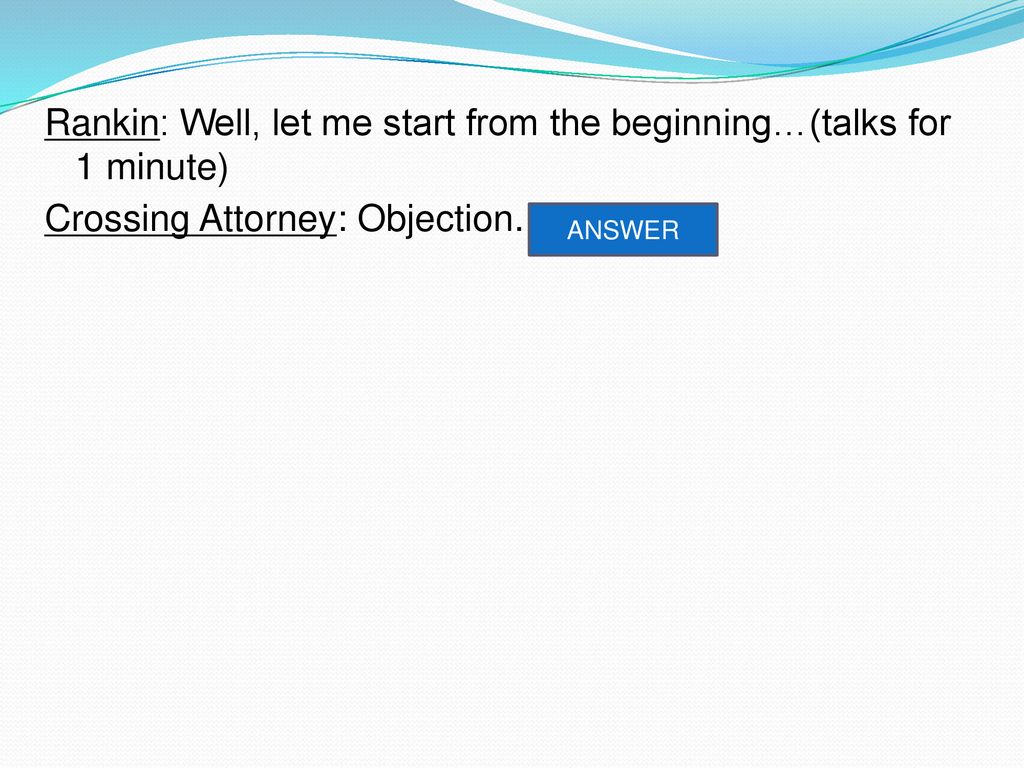 The basics of every objection allowed in the Mock Trial universe. ppt