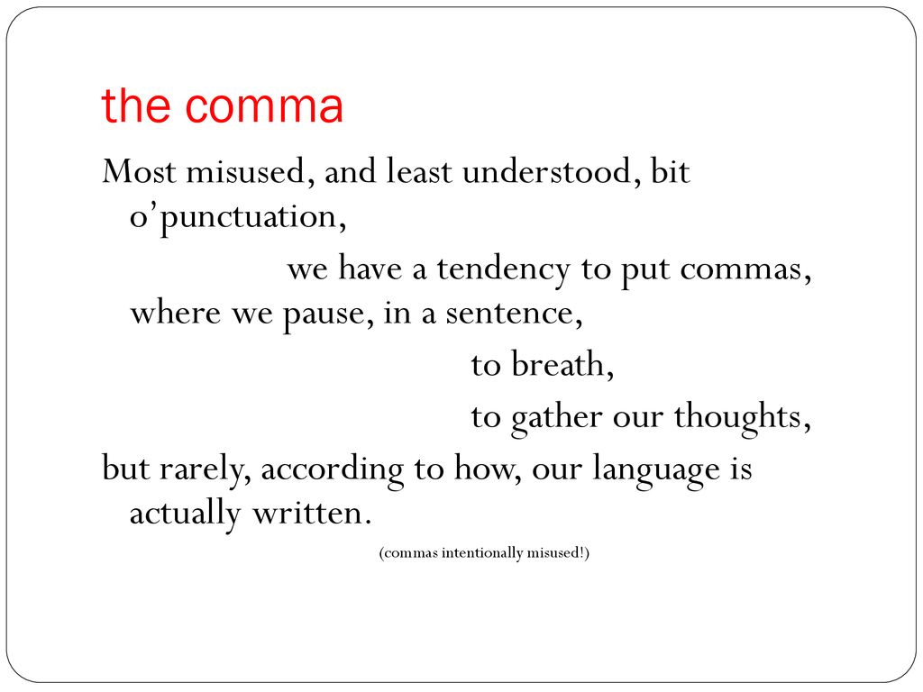 The comma rules!. - ppt download