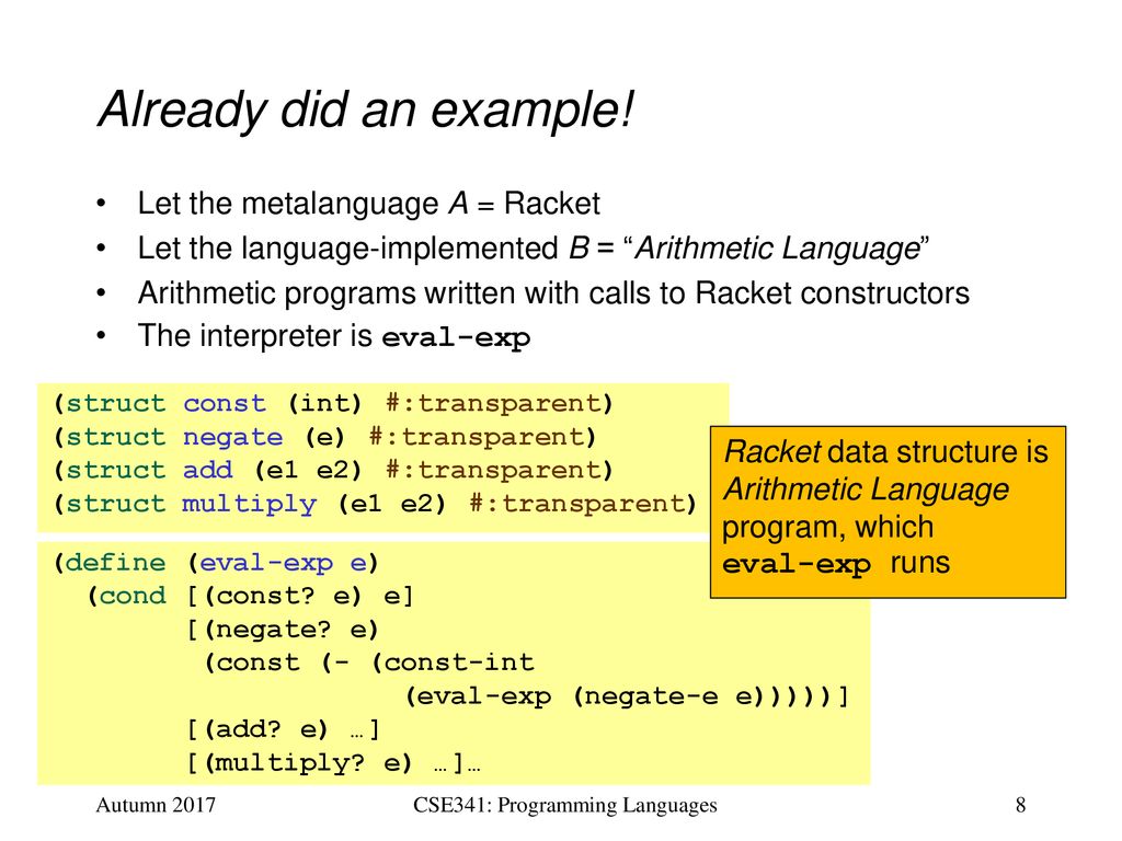 CSE341: Programming Languages Lecture 17 Implementing Languages ...