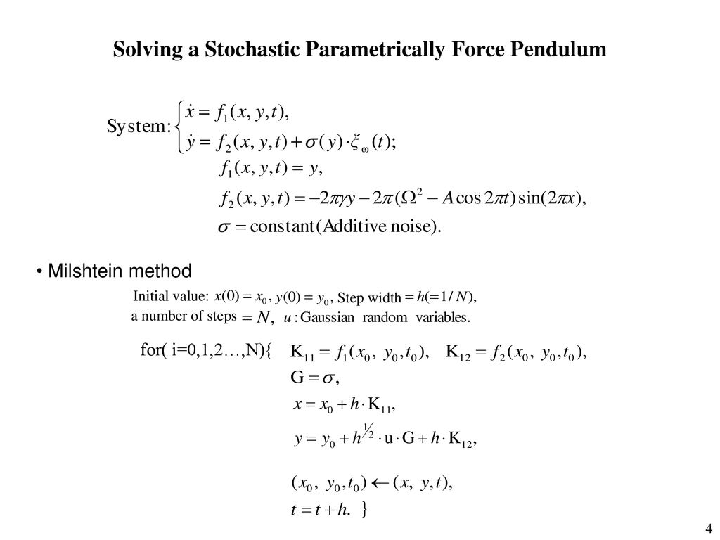 Numerical Algorithm For The Integrating Sdes Include Euler Method Ppt Download