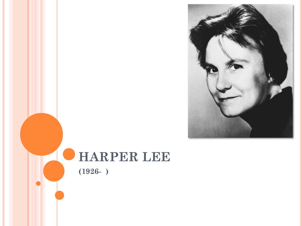 HARPER LEE (1926- ). - Ppt Download