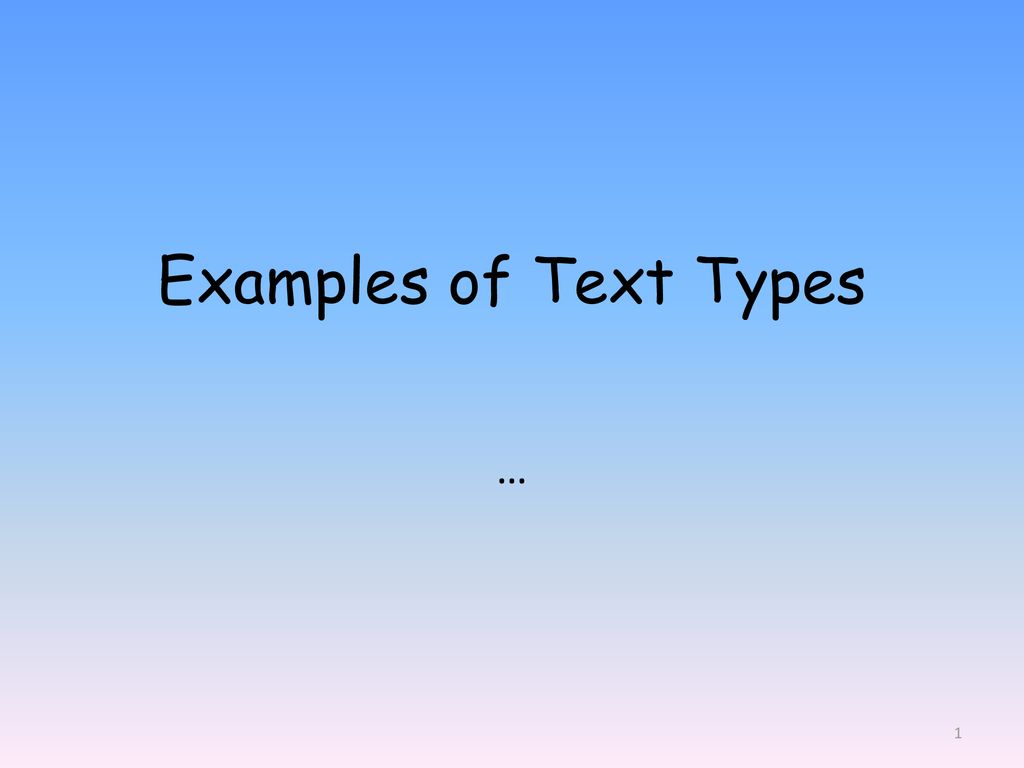 Examples of Text Types …. - ppt download