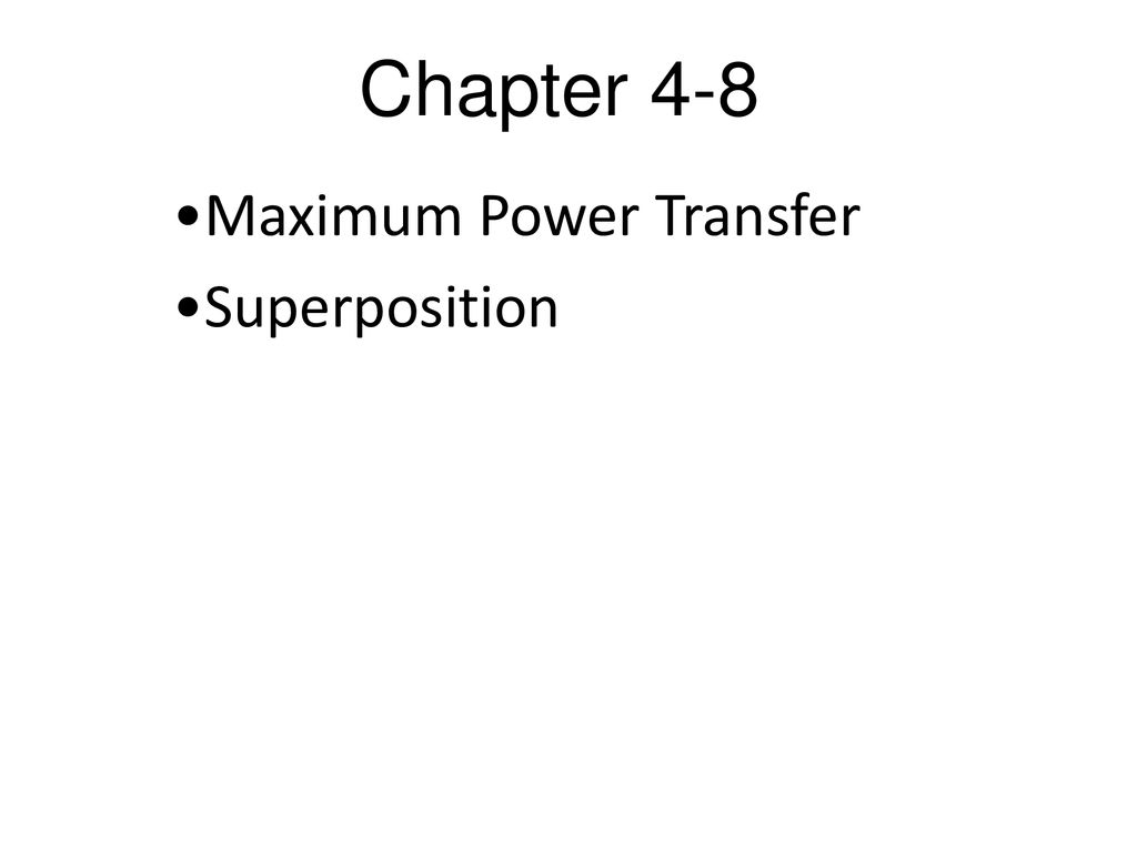 Maximum Power Transfer Superposition