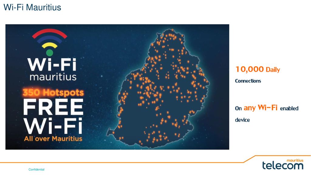 Wi-Fi Mauritius 10,000 Daily Connections On any Wi-Fi enabled device
