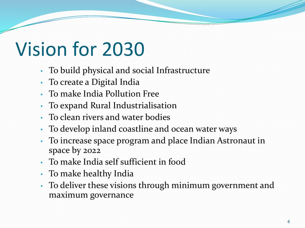 Vision for 2030 To build physical and social Infrastructure