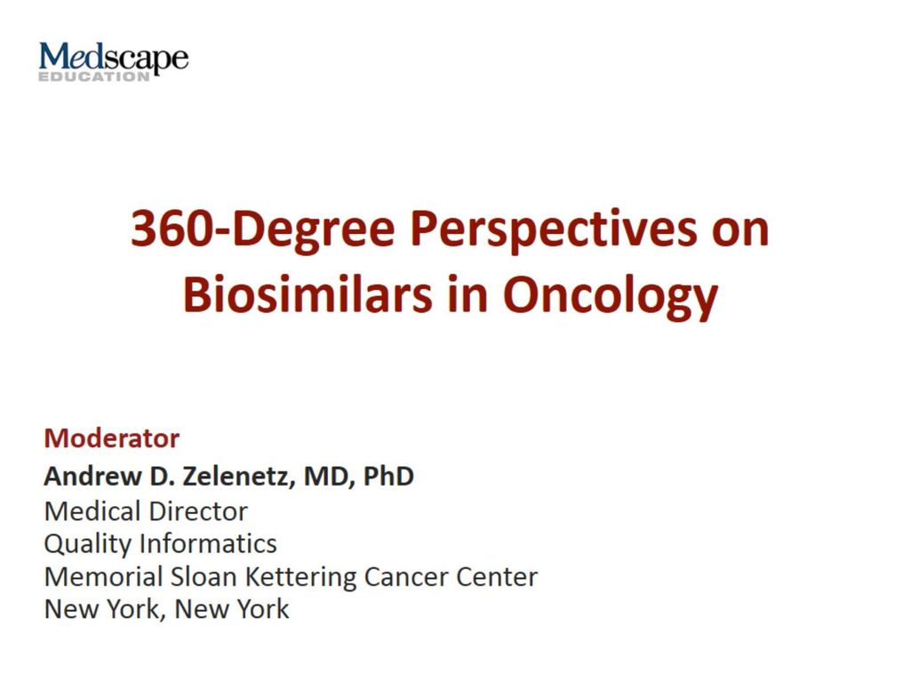 360-Degree Perspectives on Biosimilars in Oncology