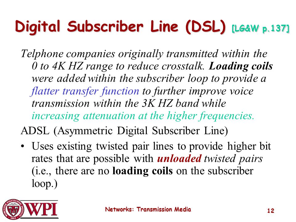 Digital Subscriber Line (DSL) [LG&W p.137]