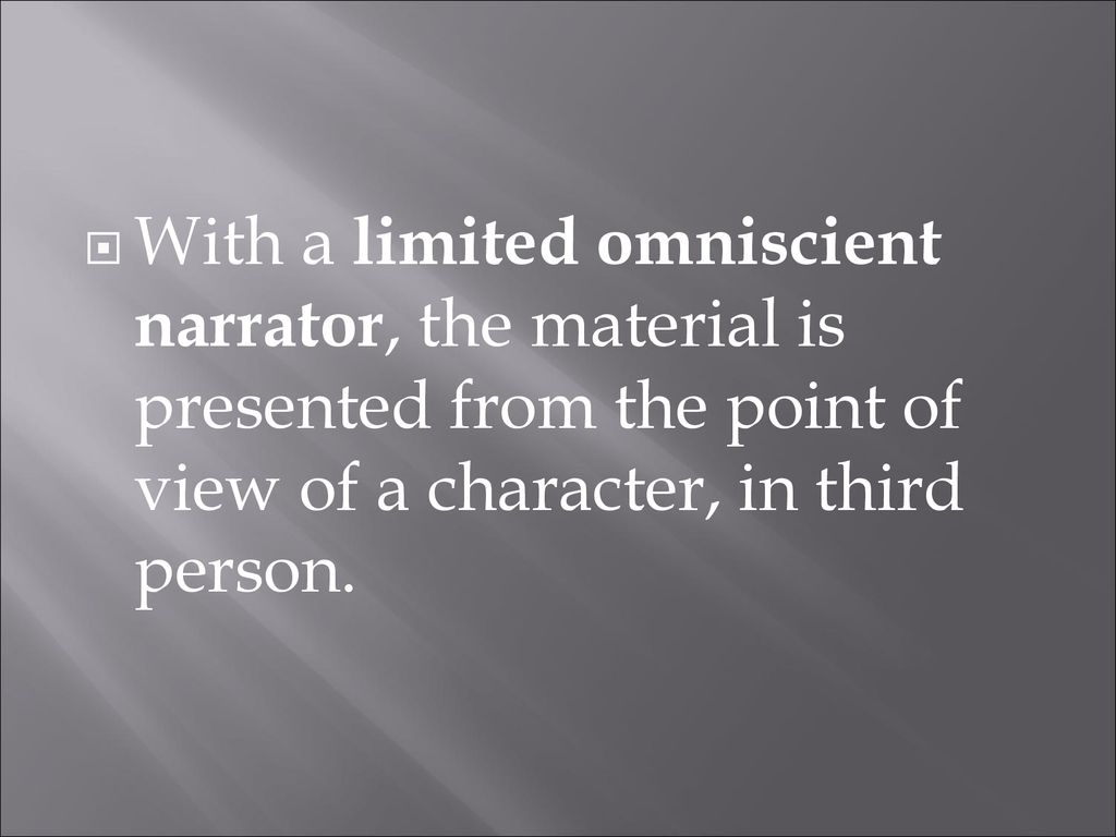 Omniscient narrator. ppt download