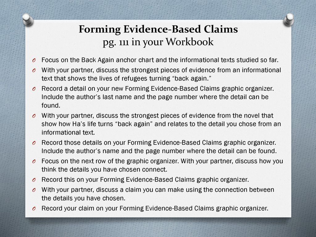Forming Evidence-Based Claims pg. 111 in your Workbook