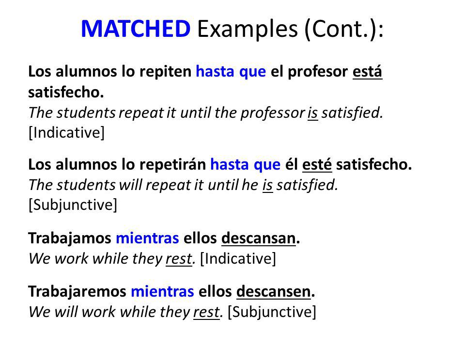 MATCHED Examples (Cont.):