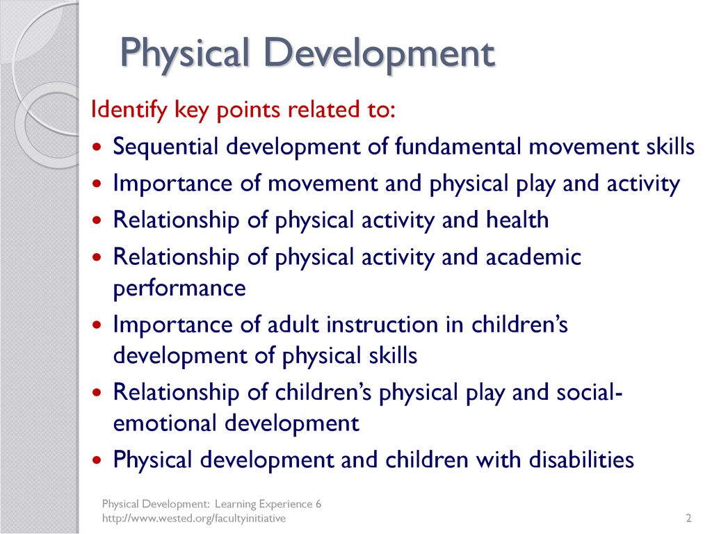 Physical Development Physical Development: Learning Experience ppt download