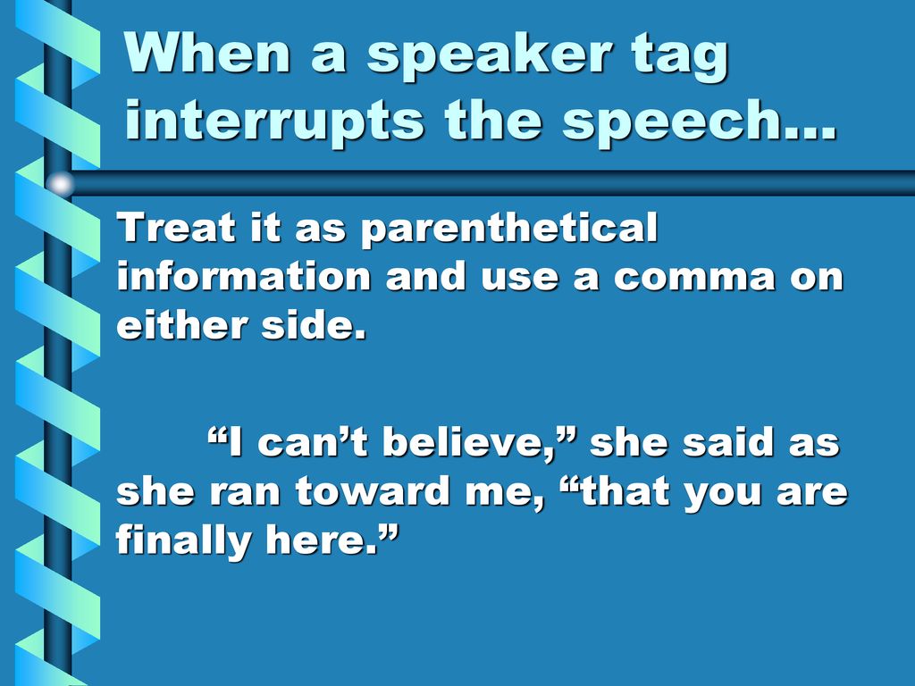 How to properly punctuate the words your characters speak. ppt download