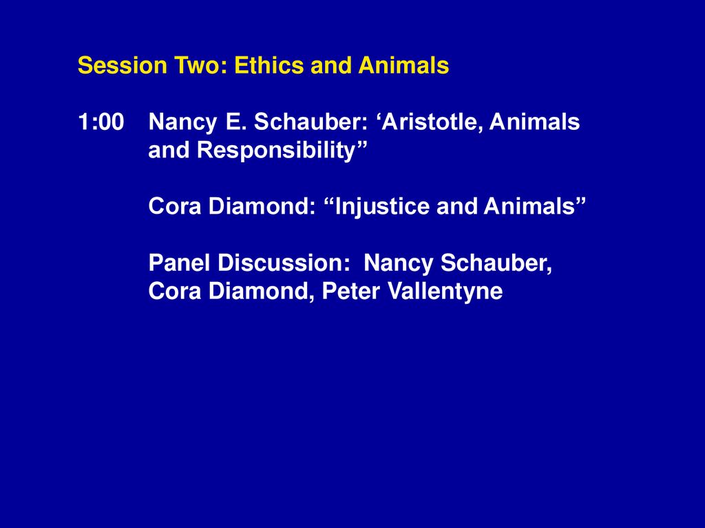 Session Two: Ethics and Animals