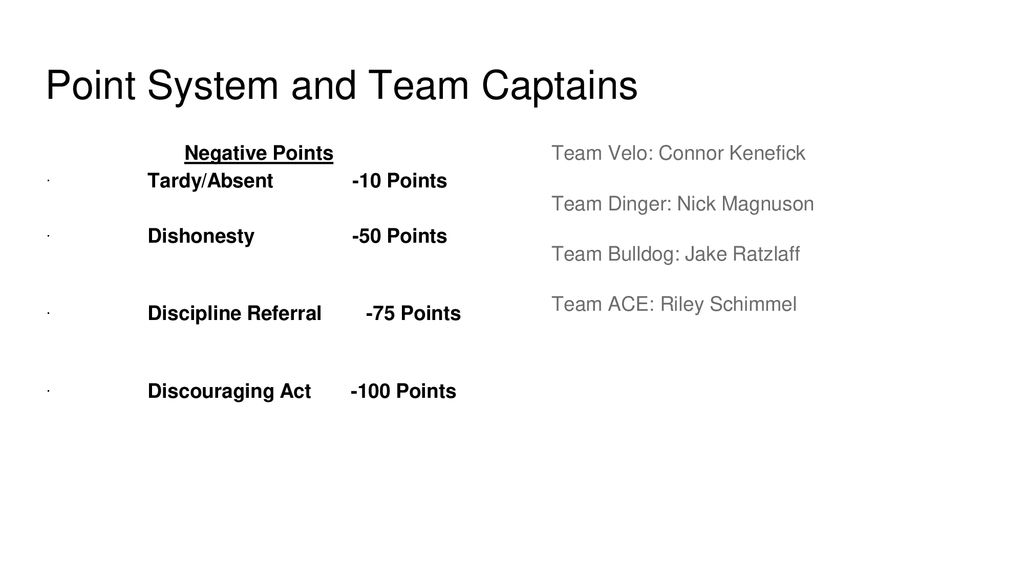 Point System and Team Captains