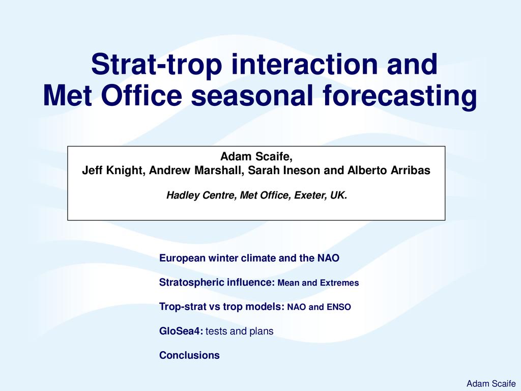 Strat-trop interaction and Met Office seasonal forecasting - ppt download