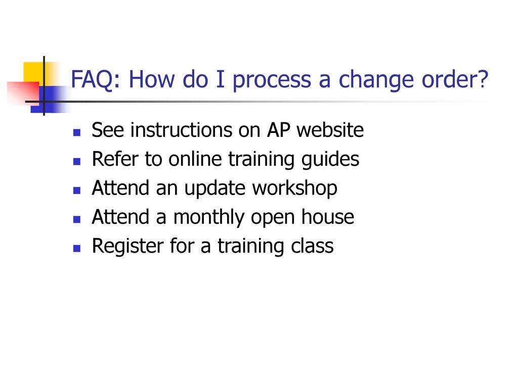 FAQ: How do I process a change order