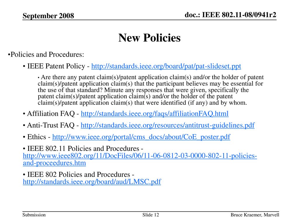 New Policies September 2008 Policies and Procedures: