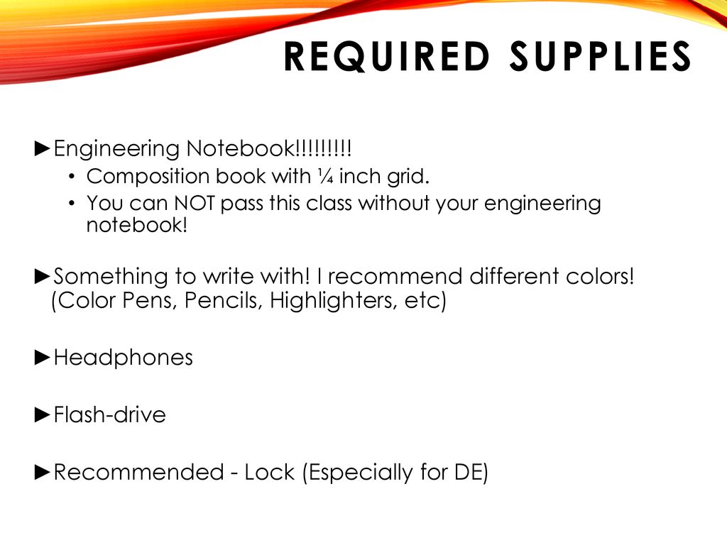 Required Supplies Engineering Notebook!!!!!!!!!