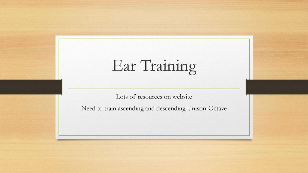 Ear Training Lots of resources on website