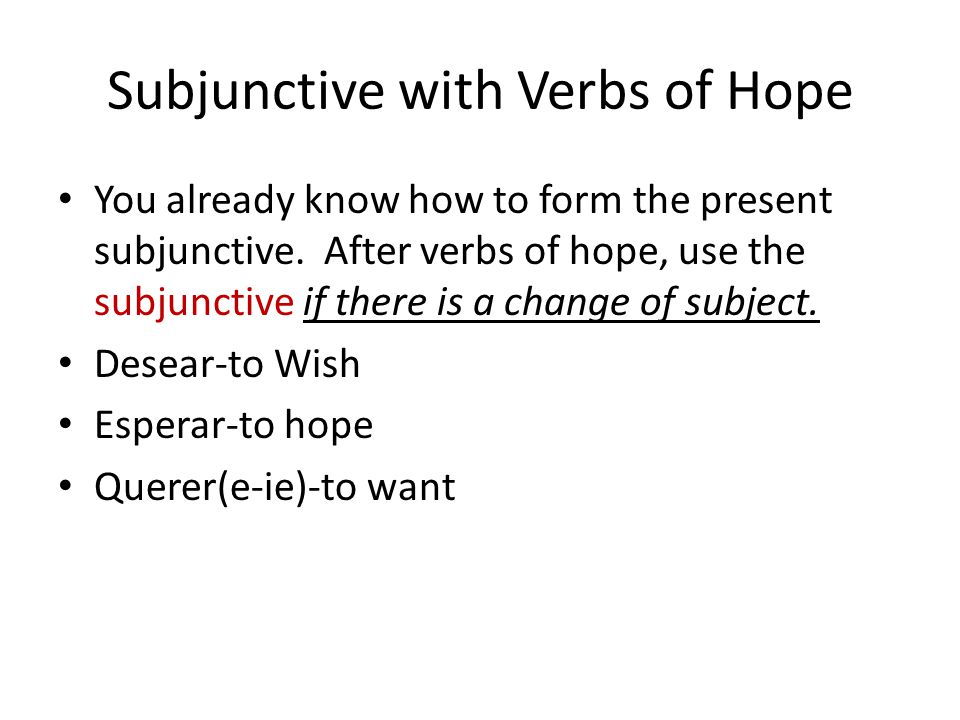 Subjunctive with Verbs of Hope