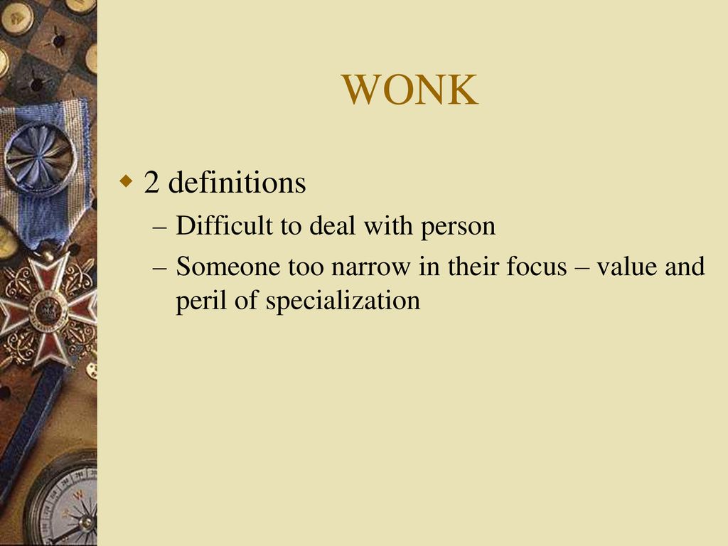 WONK 2 definitions Difficult to deal with person