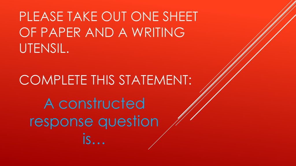 A Constructed Response Question Is Ppt Download a-constructed-response-question-is-ppt-download