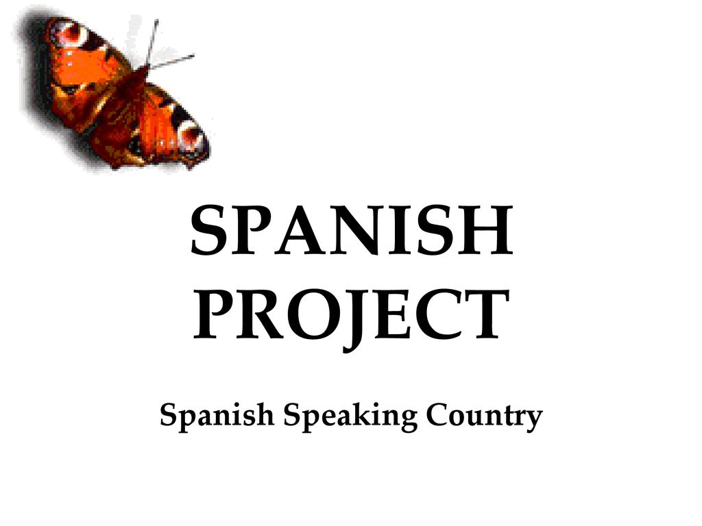 Spanish Speaking Country - ppt download