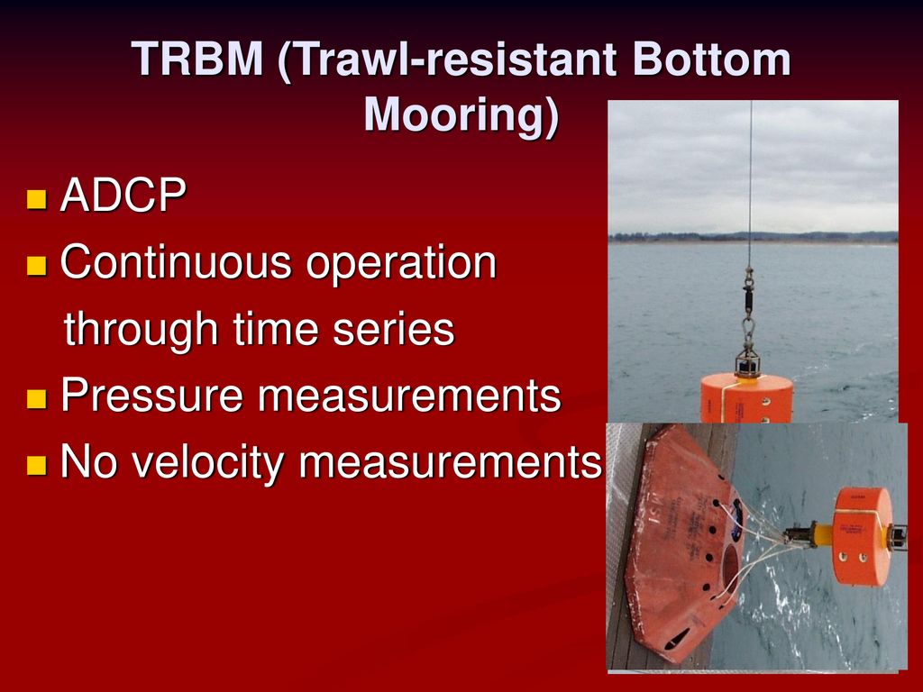 TRBM (Trawl-resistant Bottom Mooring)