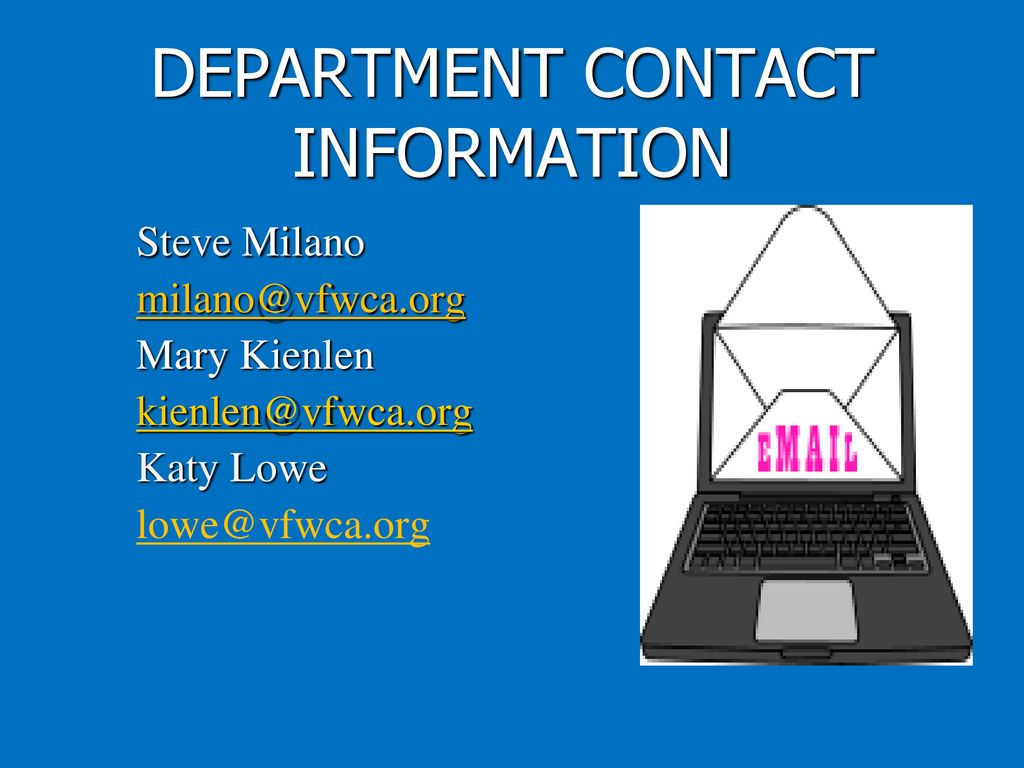 DEPARTMENT CONTACT INFORMATION Steve Milano. Mary Kienlen. Katy Lowe.