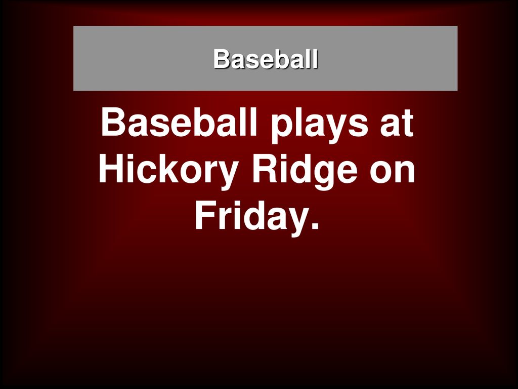 Baseball plays at Hickory Ridge on Friday.